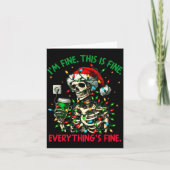 I'm Fine This Is Fine Everything Christmas Skeleto Kaart (Voorkant)