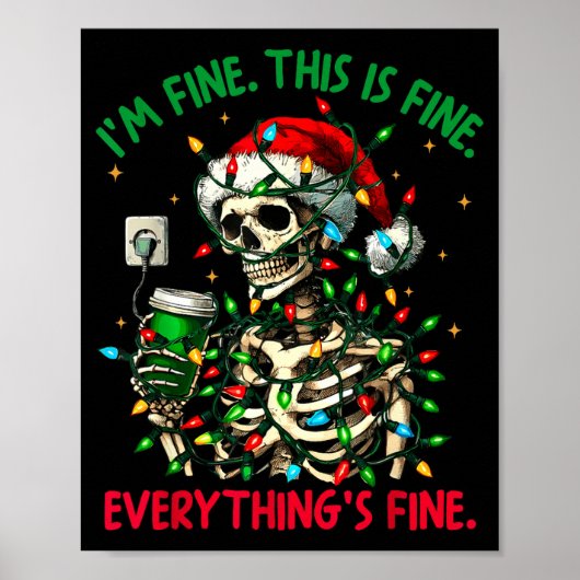 I'm Fine This Is Fine Everything Christmas Skeleto Poster (Voorkant)