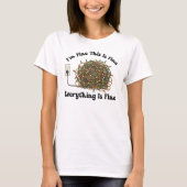 I'm Fine This Is Fine Everything Is Fine Christmas T-shirt (Voorkant)