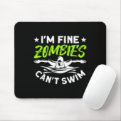 I'm Fine Zombies Can't Swim Muismat (Met muis)