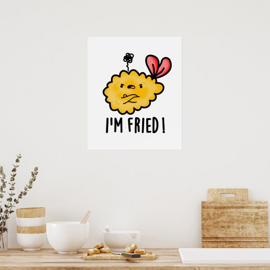 I'm Fried Funny Tempura Sushi Pun  Poster (Keuken)