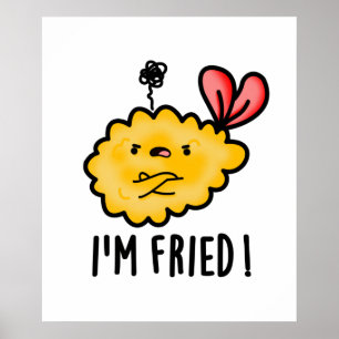 I'm Fried Funny Tempura Sushi Pun  Poster