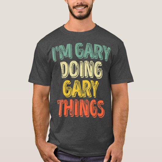 Im Gary Doing Gary Dingen gepersonaliseerd eerst T-shirt (Voorkant)