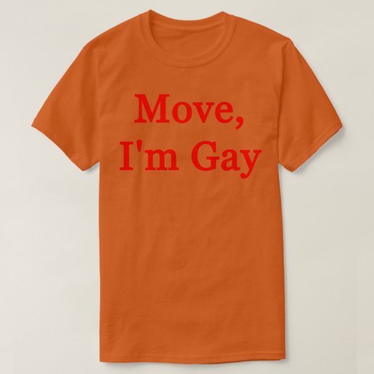 Im Gay verplaatsen T-shirt (Design voorkant)