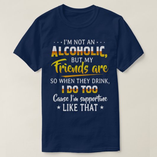 Im geen alcoholische drank t-shirt (Design voorkant)
