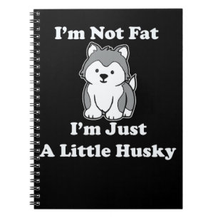 Im geen vet im husky Gek husky-citaat cadeau Notitieboek