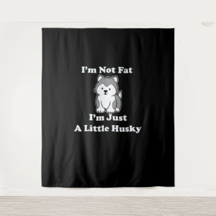 Im geen vet im husky Gek husky-citaat cadeau Wandkleed