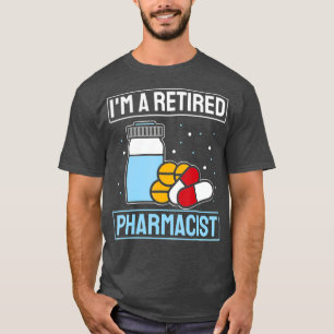 Im gepensioneerde apotheker t-shirt