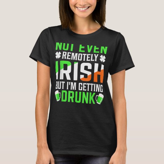 I'm Getting Drunk Irish Flag Shamrock St Patrick's T-shirt (Voorkant)