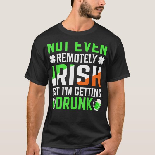 I'm Getting Drunk Irish Flag Shamrock St Patrick's T-shirt (Voorkant)