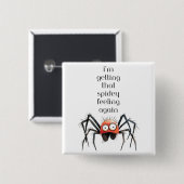 i'm getting that spidey feeling again  vierkante button 5,1 cm (Voorkant /achterkant)