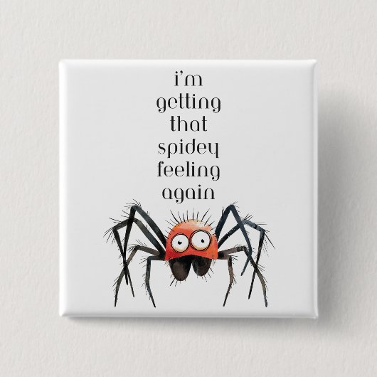 i'm getting that spidey feeling again  vierkante button 5,1 cm (Voorkant)
