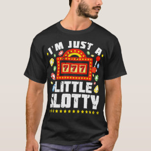 IM Gewoon een beetje Slotty Grappige Casino Slot M T-shirt