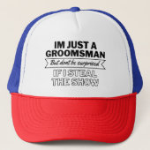 Im Gewoon een Groomsman, maar wees niet verbaasd a Trucker Pet (Voorkant)
