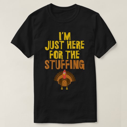 Im gewoon hier voor de vulling Thanksgiving T-shirt (Design voorkant)
