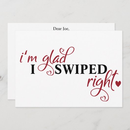 "I'm glad I swiped right" fun romantic Dating Feestdagenkaart (Voorkant / Achterkant)