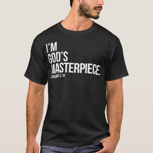 Im Gods Masterpiece Bible Scripture Christian T-shirt (Voorkant)
