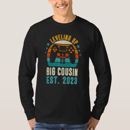 I'm Going To Be A Big Cousin 2023 Leveled Up To C T-shirt (Voorkant)