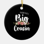 Im Going To Be A Big Cousin Keramisch Ornament (Voorkant)