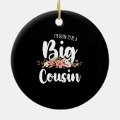 Im Going To Be A Big Cousin Keramisch Ornament (Achterkant)