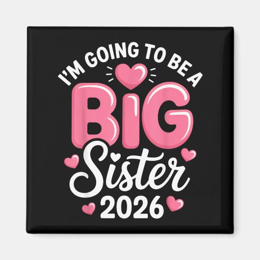 I'm Going To Be A Big Sister 2026 Announcement For Magneet (Voorkant)
