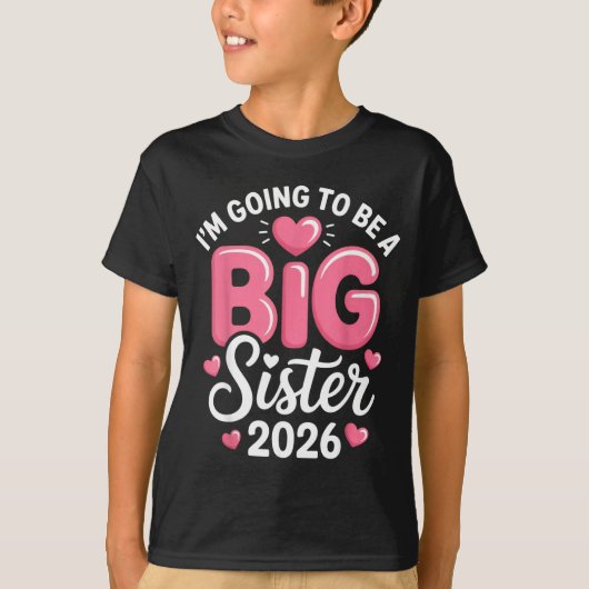 I'm Going To Be A Big Sister 2026 Announcement For T-shirt (Voorkant)