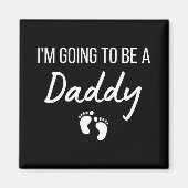 I'm Going To Be A Daddy Pregnancy Announcement New Magneet (Voorkant)