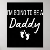 I'm Going To Be A Daddy Pregnancy Announcement New Poster (Voorkant)