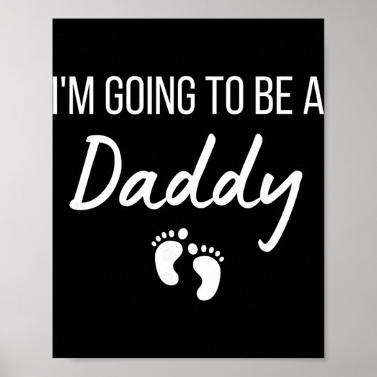 I'm Going To Be A Daddy Pregnancy Announcement New Poster (Voorkant)