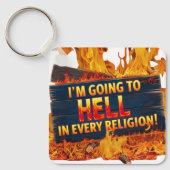 I'm Going to Hell in Every Religion Sleutelhanger (Voorkant)