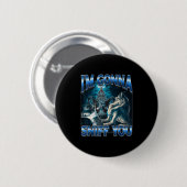 I'm Gonna Sniff You Funny Alpha Wolf Meme Unhinged Ronde Button 5,7 Cm (Voorkant /achterkant)
