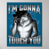 I'm Gonna Touch You Poster (Voorkant)