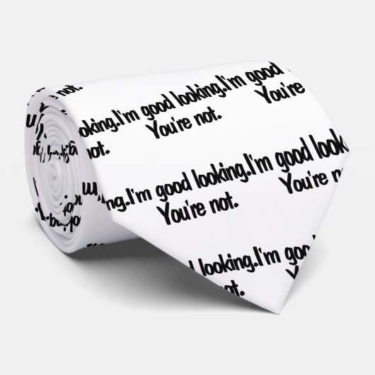 Im Good look Youre niet Stropdas (Opgerold)