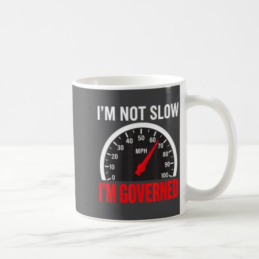 I'm Governed Speed Limiter Funny Trucker Truck Dri Koffiemok (Rechts)