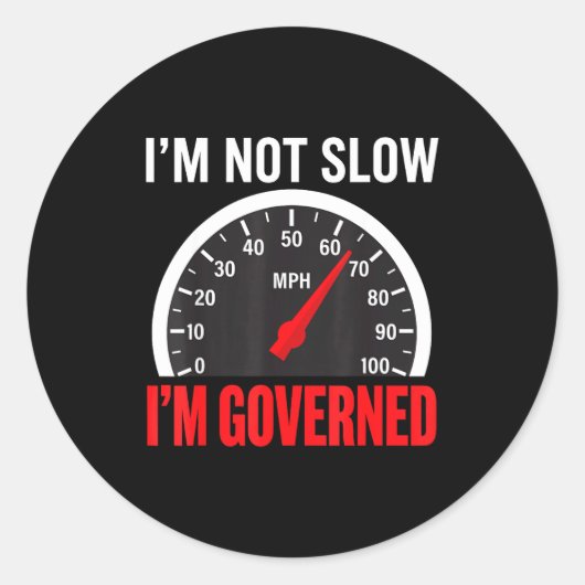 I'm Governed Speed Limiter Funny Trucker Truck Dri Ronde Sticker (Voorkant)