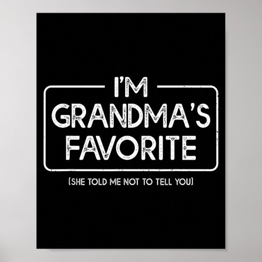 I'm Grandma's Favorite Grandson Granddaughter Humo Poster (Voorkant)
