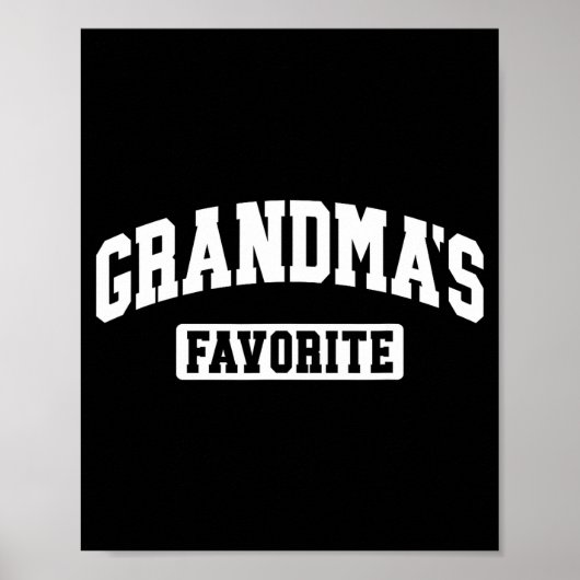 I'm Grandma's Favorite Granhild Grandson Granddaug Poster (Voorkant)