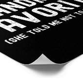 I'm Grandma's Favorite She Told Me Not To Tell You Poster (Hoek)