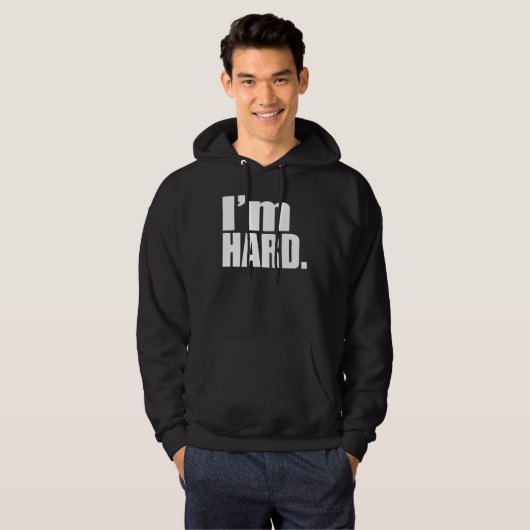I'M HARD MENS HOODIE (Voorkant volledig)
