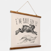 I'm Hare For It Punny Bunny Encouraging Hangend Wandkleed (Gebogen)
