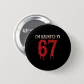 I'm Haunted Meme 67 Six Seven 6 7  Ronde Button 5,7 Cm (Voorkant /achterkant)