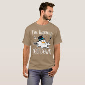 im having a meltdown friend t-shirt (Voorkant volledig)
