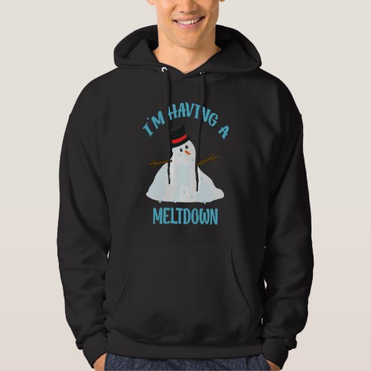 Im Having A Meltdown Snowman Breakdown Christmas Hoodie (Voorkant)