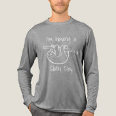 I'm Having a Sloth Day Tri-Blend Shirt (Voorkant volledig)