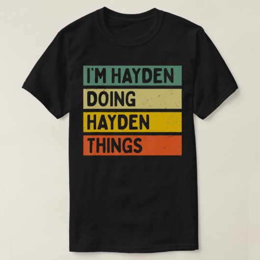 Im Hayden Doing Hayden Dingen Grappig Gepersonalis T-shirt (Design voorkant)