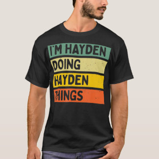 Im Hayden Doing Hayden Dingen Grappig Gepersonalis T-shirt