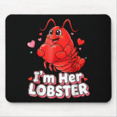 I'm Her Lobster Matching Couple Valentine's Day Wo Muismat (Voorkant)