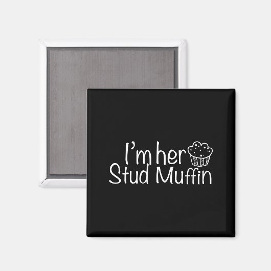 Im Her Stud Muffin Funny Couples Valentine Day App Magneet (Voorkant / Achterkant)