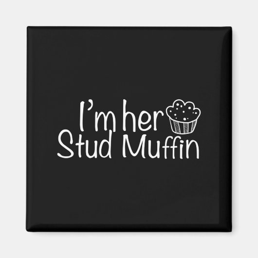 Im Her Stud Muffin Funny Couples Valentine Day App Magneet (Voorkant)