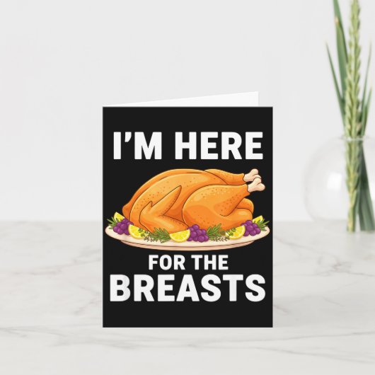 I'm Here For The Breasts, Funny Thanksgiving Turke Kaart (Voorkant)